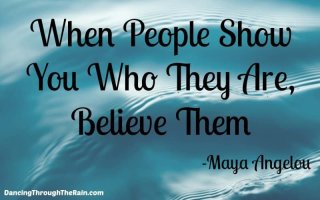 Empowerment-When-People-Show-You-Who-They-Are-Believe-Them.jpg
